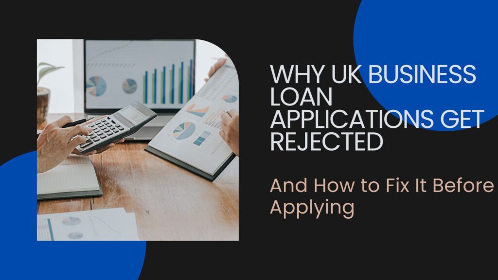 business loan rejection UK